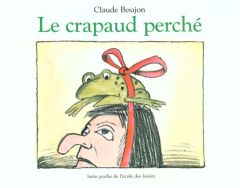 Le Crapaud perché - Boujon Claude