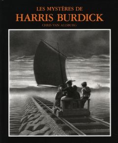 Les Mystères de Harris Burdick - Van Allsburg Chris