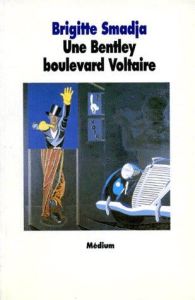 Une Bentley boulevard Voltaire - Smadja Brigitte