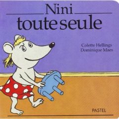 Nini toute seule - Hellings Colette - Maes Dominique