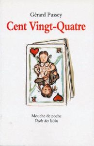 Cent Vingt-Quatre - Pussey Gérard