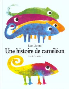 Une histoire de caméléon - Lionni Leo
