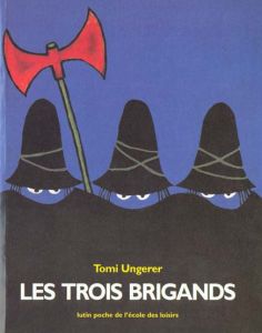 Les Trois brigands - Ungerer Tomi