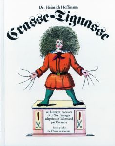Crasse-Tignasse - Hoffmann Heinrich - Cavanna François