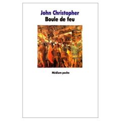 Boule de feu - Christopher John