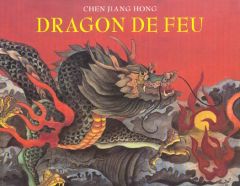 Dragon de feu - Chen Jiang Hong