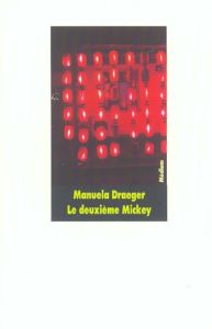 Le deuxième Mickey - Draeger Manuela