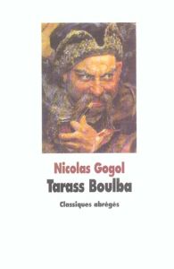 Tarass Boulba. Texte abrégé - Gogol Nicolas - Sabard Marie-Hélène
