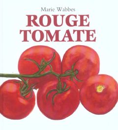 Rouge tomate - Wabbes Marie