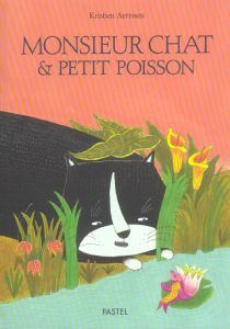 Monsieur Chat et Petit Poisson - Aertssen Kristien