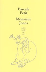 Monsieur Jones - Petit Pascale