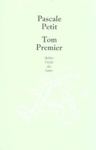 Tom Premier - Petit Pascale