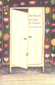 Les contes de l'armoire. Trente-cinq contes brefs - Mosonyi Pierre - Crowther Kitty - Almassy Eva - Vo