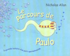 Le parcours de Paulo - Allan Nicholas - Finkenstaedt Isabel