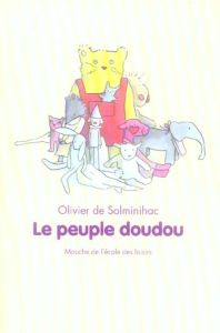 Le peuple doudou - Solminihac Olivier de - Poussier Audrey