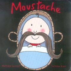 Moustache - Laurent Nathalie - Bravi Soledad