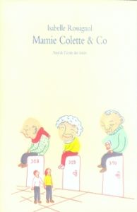 Mamie Colette & Co - Rossignol Isabelle