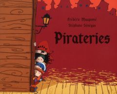 Pirateries - Maupomé Frédéric - Sénégas Stéphane
