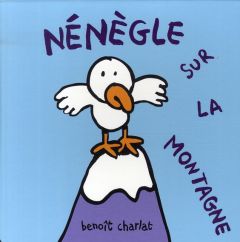 Nénègle sur la montagne - Charlat Benoît