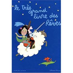 Le très grand livre des rêves - Laurent Nathalie - Bravi Soledad