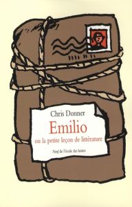 Emilio ou la petite leçon de littérature - Donner Christophe
