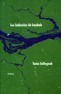 Les babouins du baobab - Sollogoub Tania