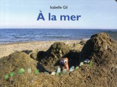 A la mer - Gil Isabelle