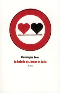 La balade de Jordan et Lucie - Léon Christophe
