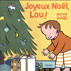 Joyeux Noël, Lou ! - Ashbé Jeanne