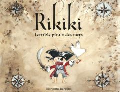 Rikiki terrible pirate des mers - Barcilon Marianne