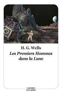Les premiers hommes dans la lune . Texte abrégé - Wells Herbert George - Tusseau Jean-Pierre - Davra