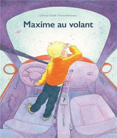 Maxime au volant - Gastold Claire de - Bretonneau Thomas