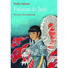 Poisson de jade - Salmon Paddy - Chen Jiang Hong - Kugler Dominique