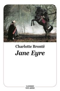 Jane Eyre. Texte abrégé - Brontë Charlotte - Lesbazeilles-Souvestre Noëmi -
