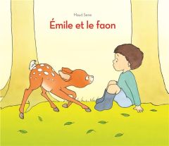 Emile et le faon - Sene Maud