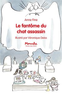 Le chat assassin : Le fantôme du chat assassin - Fine Anne - Deiss Véronique - Haïtse Véronique
