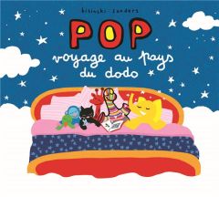 Pop : Pop voyage au pays du dodo - Bisinski Pierrick - Sanders Alex