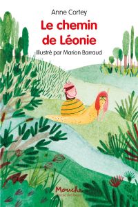 Le chemin de Léonie - Cortey Anne - Barraud Marion