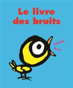 LIVRE DES BRUITS (LE) - BRAVI SOLEDAD