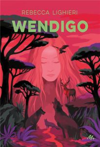 Wendigo - Lighieri Rebecca