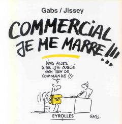 Commercial, je me marre !! - GABS/JISSEY