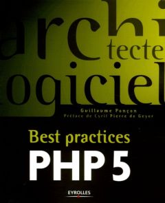 Best practices PHP 5 - Ponçon Guillaume - Pierre de Geyer Cyril - Maesano