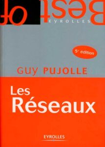 Les Réseaux. 5e édition - Pujolle Guy - Salvatori Olivier - Nozick Jacques
