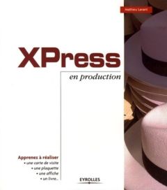XPress en production - Lavant Mathieu