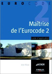 Maîtrise de l'eurocode 2 - Roux Jean