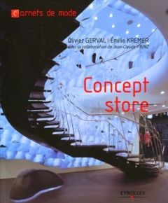 Concept-store - Kremer Emilie - Gerval Olivier - Prinz Jean-Claude