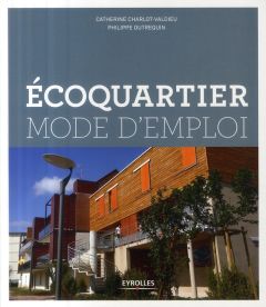 Ecoquartier mode d'emploi - Charlot-Valdieu Catherine - Outrequin Philippe