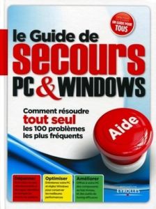 Le guide de secours PC & Windows - Zemour Patrick - Roux Ivan