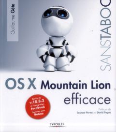 OS X Mountain Lion efficace - Gete Guillaume - Pertois Laurent - Pogue David