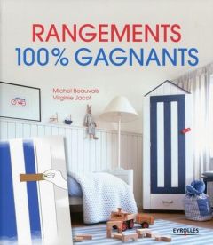 Rangement 100 % gagnants - Beauvais Michel - Jacot Virginie